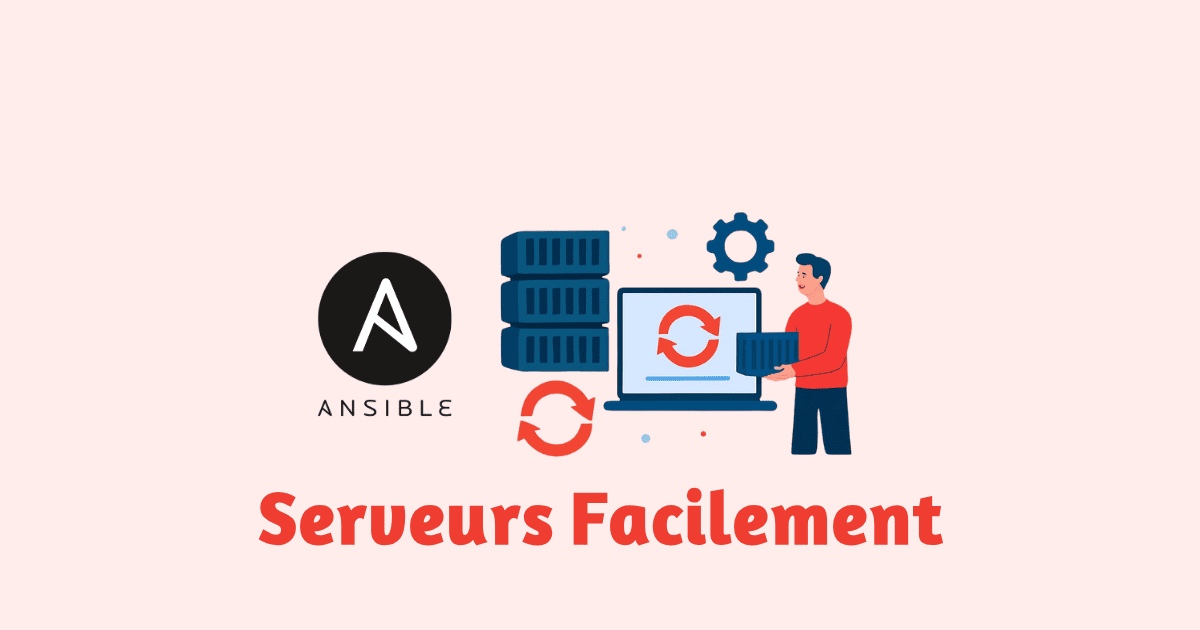 Gérer plusieurs serveurs avec Ansible facilement