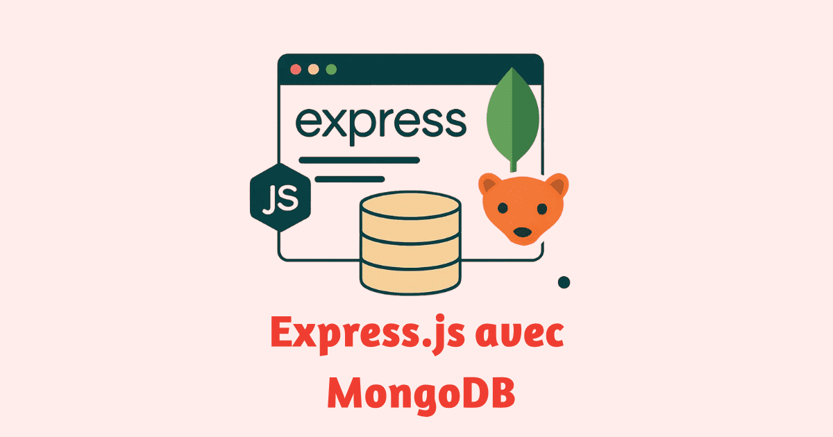 Utiliser Express.js avec MongoDB et Mongoose