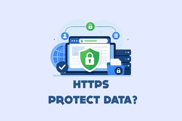 What Is HTTPS and How Does It Protect Data?